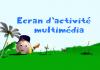 Ecran d'activité multimedia